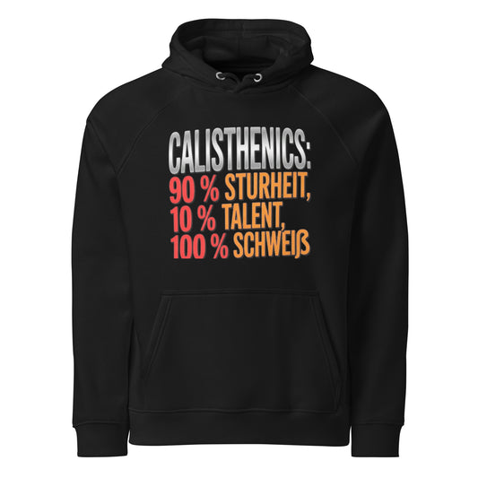 90% Sturheit 10% Talent 100% Schweiß - Hoodie