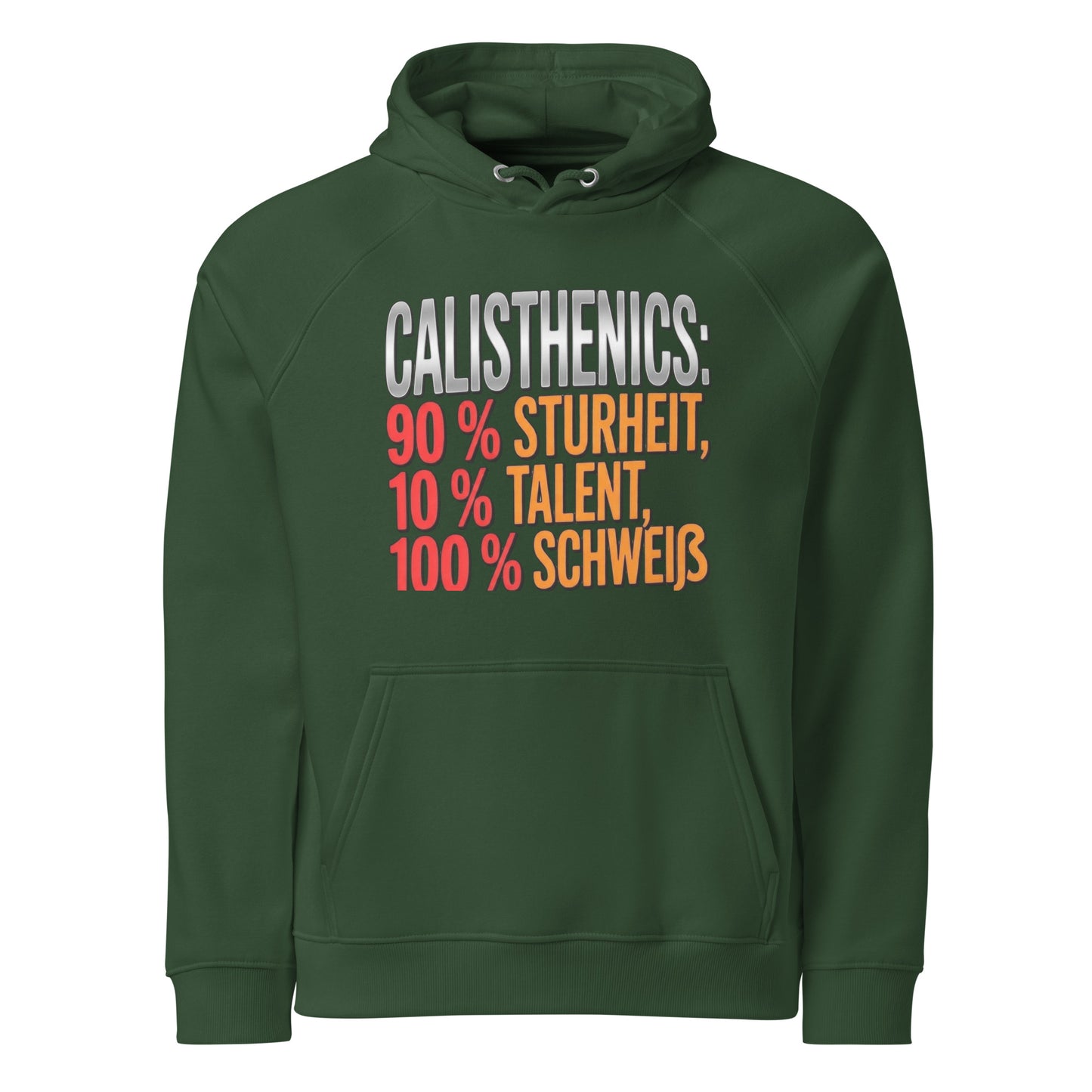 90% Sturheit 10% Talent 100% Schweiß - Hoodie