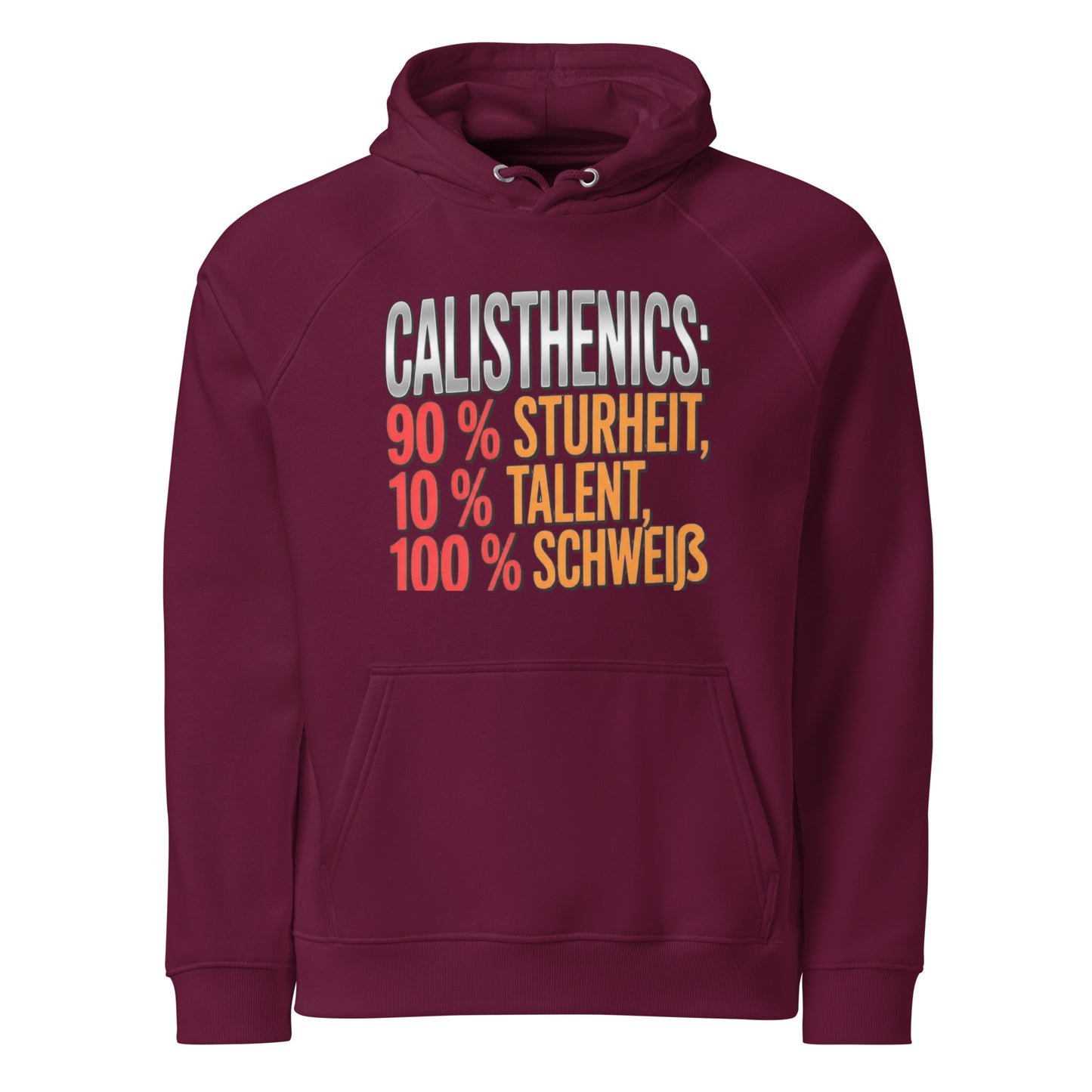 90% Sturheit 10% Talent 100% Schweiß - Hoodie