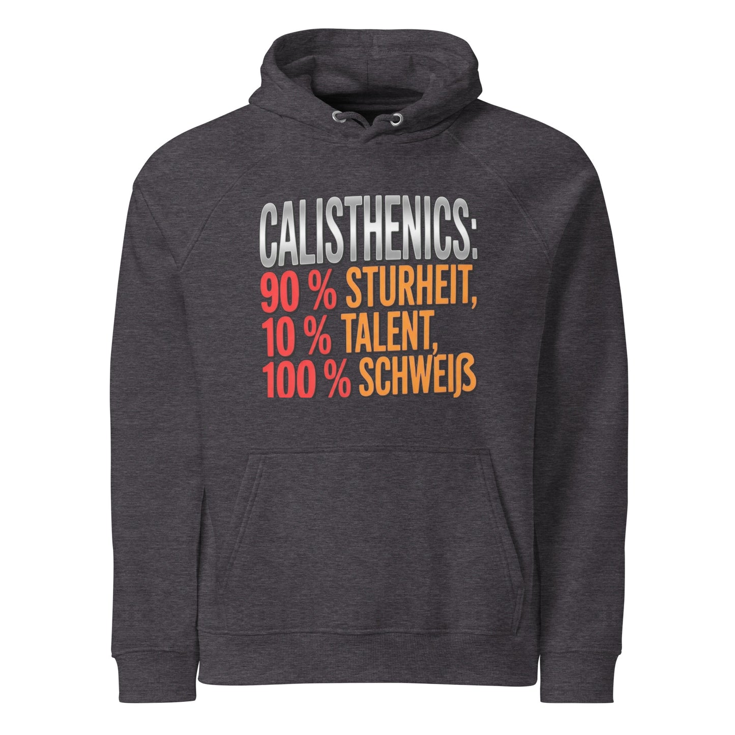 90% Sturheit 10% Talent 100% Schweiß - Hoodie