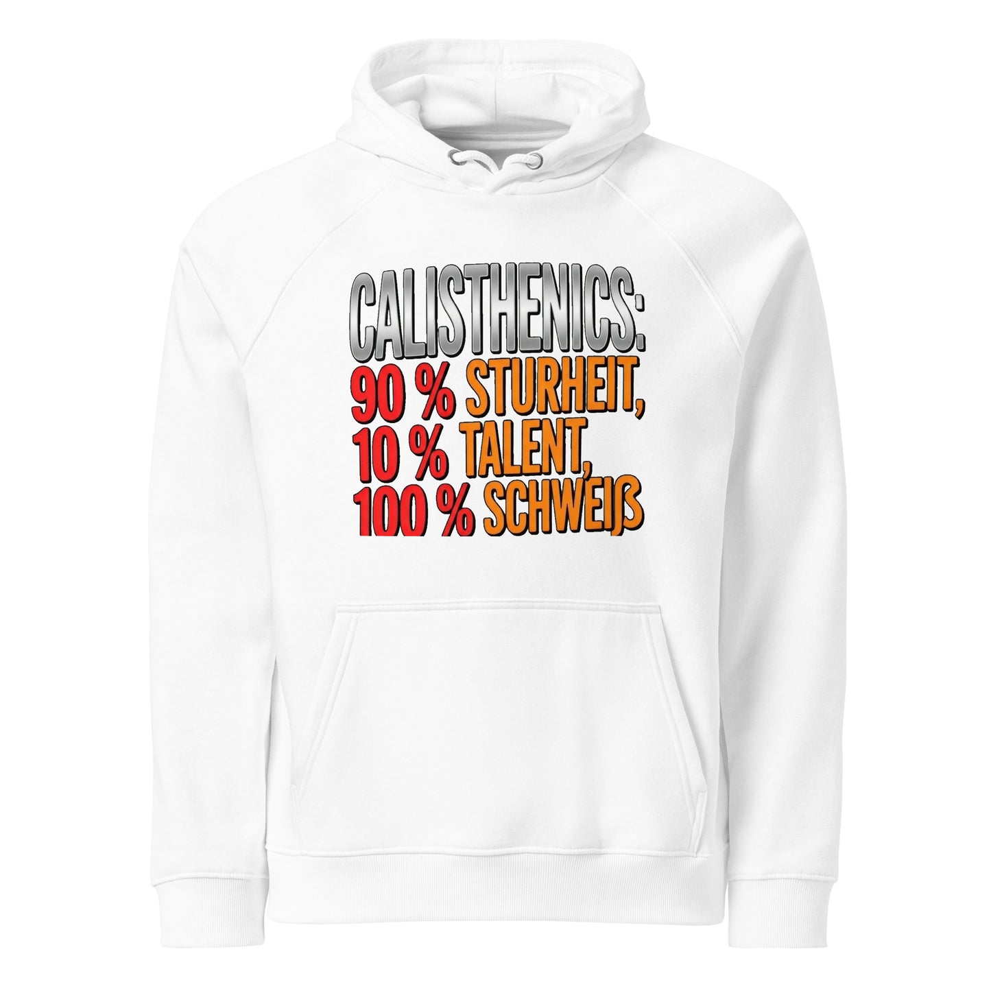 90% Sturheit 10% Talent 100% Schweiß - Hoodie