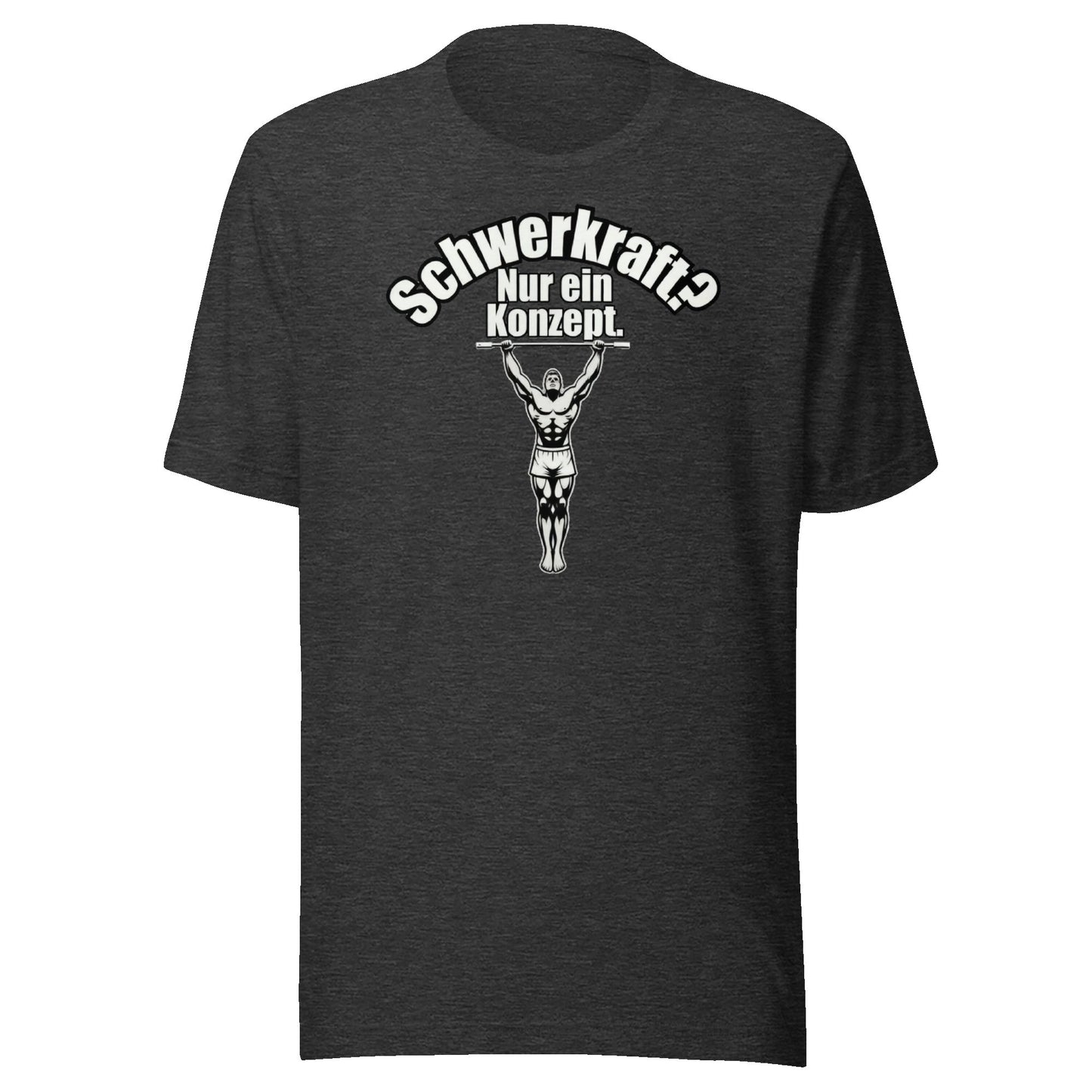 Schwerkraft? Nur ein  Konzept - T-Shirt